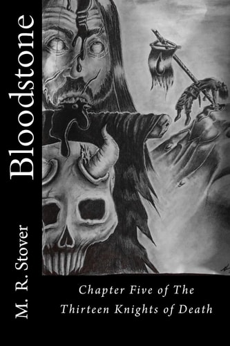 Bloodstone Chapter Five of The Thirteen Knights of Death