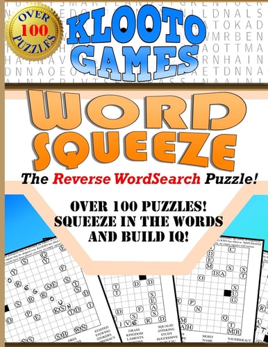KLOOTO Games WORD SQUEEZE The Reverse WordSearch Puzzle!