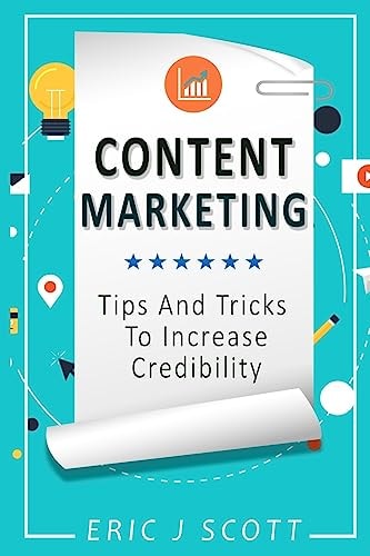 Content Marketing: Tips + Tricks to Increase Credibility