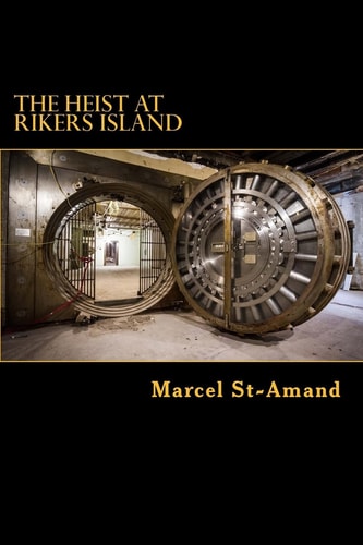 The Heist at Rikers Island