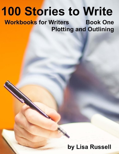 100 Stories to Write Workbooks for Writers - #1 Plotting with an Outline