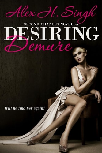 Desiring Demure Will He Find Her Again?