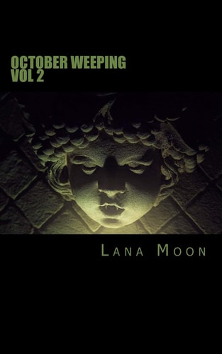 October Weeping Book Two