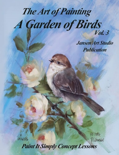 A Garden of Birds Volume 3 Paint It Simply Concept Lessons