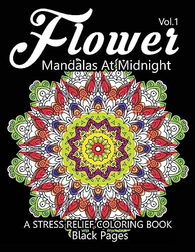Flower Mandalas at Midnight Vol. 2 Black Pages Adult Coloring Books Design Art Color Therapy