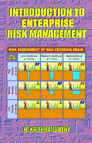 Introduction to Enterprise Risk Management Fundamentals of Risk Management for Construction and Other Hazardous Industries