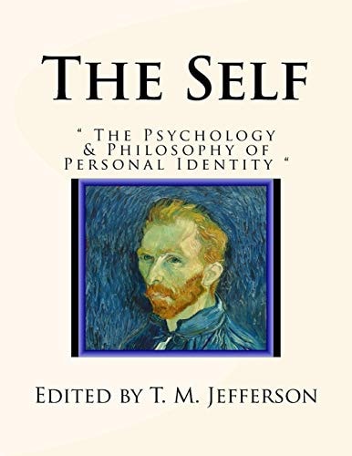 The Self The Psychology and Philosophy of Personal Identity