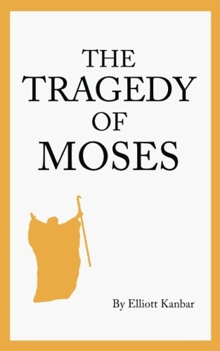 The Tragedy of Moses