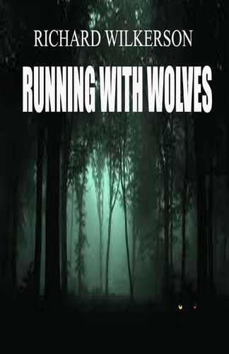 Running With Wolves