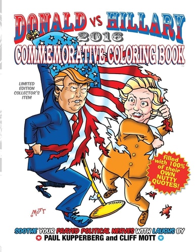 Donald Vs Hillary 2016 Commemorative Coloring Book Limited Edition Collector's Edition
