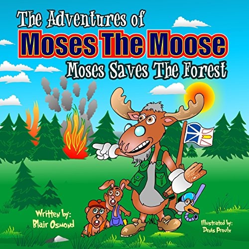 The Adventures of Moses The Moose Moses Saves The Forest