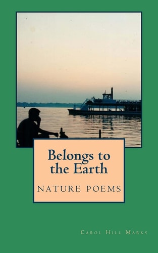 Belongs to the Earth Nature Poems