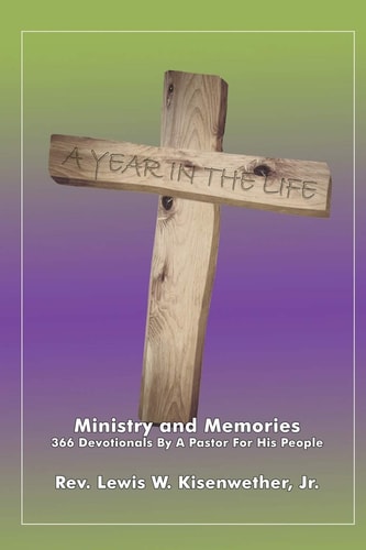 A Year In The Life Ministry and Memories