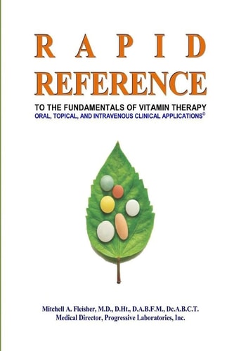 Rapid Reference To the Fundamentals of Vitamin Therapy: Oral, Topical, and Intravenous Clinical Applications Paperback