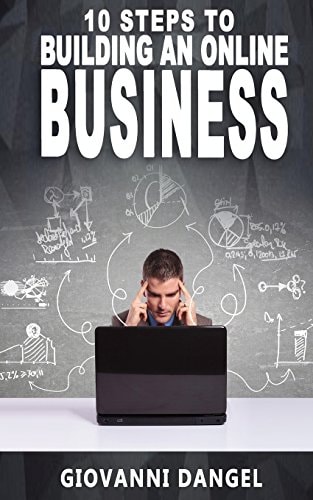 10 Steps To Building An Online Business