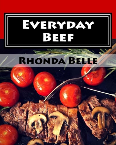 Everyday Beef 60 Simple and #Delish Red Meat Recipes