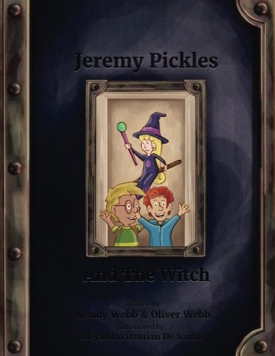 Jeremy Pickles And The Witch Books for Kids. Bedtime Stories. Enjoyable Reading