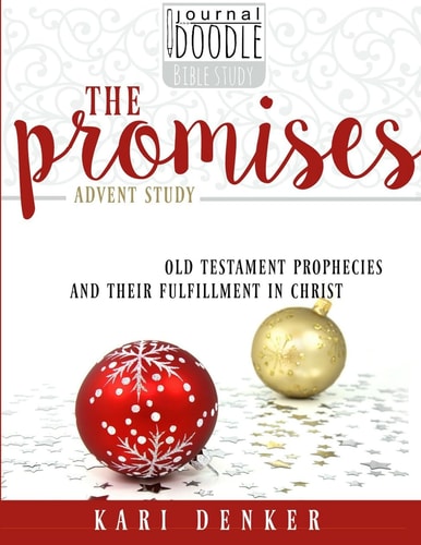 The Promises Old Testament Prophecies and Their Fulfillment in Christ