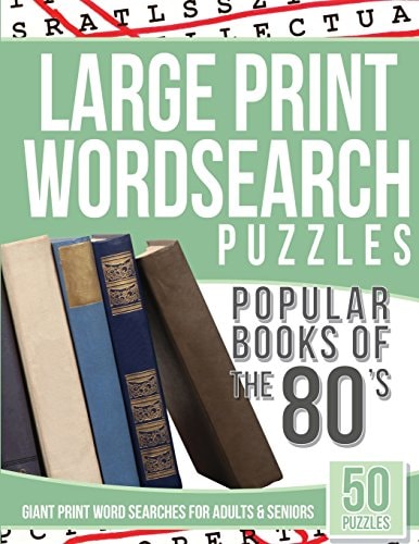 Large Print Wordsearches Puzzles Popular Books of The 80s Giant Print Word Searches for Adults and Seniors