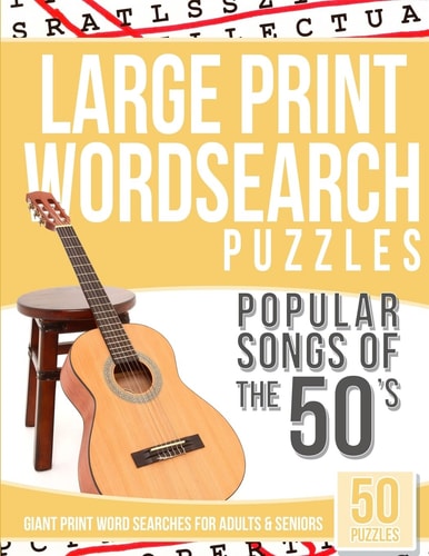 Large Print Wordsearches Puzzles Popular Songs of The 50s Giant Print Word Searches for Adults and Seniors