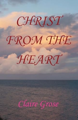 Christ From The Heart