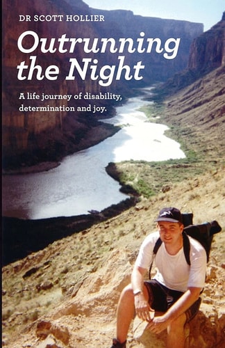 Outrunning the Night A Life Journey of Disability, Determination and Joy