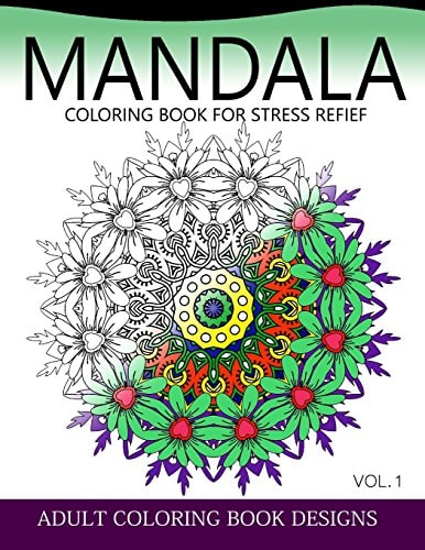 Mandala Coloring Books for Stress Relief Vol. 1 Adult Coloring Books Design