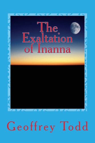 The Exaltation of Inanna A Play in One Act