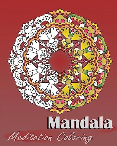 Mandala Meditation Coloring 50 Designs For Making Meditation, Broader Imagination, Art Therapy Relaxation, Alternative Medicine, Stress Relieving Patterns