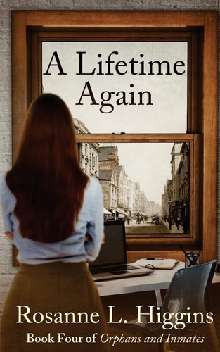 A Lifetime Again Book Four of Orphans and Inmates