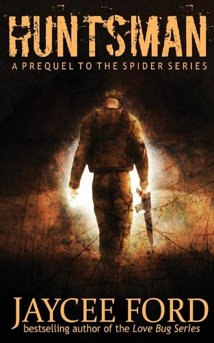 Huntsman A Prequel to the Spider Series