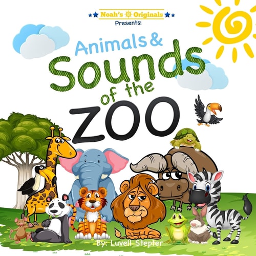 Noahs Originals Animals and Sounds of the Zoo: Sounds of the Zoo