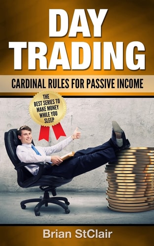 Day Trading Cardinal Rules for Passive Income