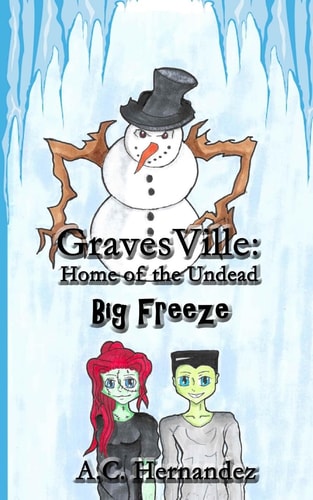 GravesVille Home of the Undead - Big Freeze
