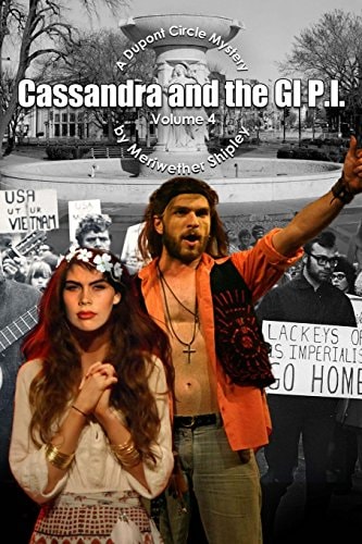 Cassandra and the GI P. I. - a Dupont Circle Mystery Volume 4