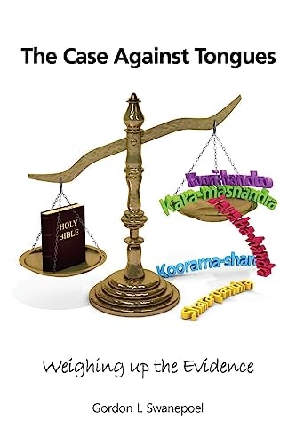 The Case Against Tongues Weighing Up the Evidence