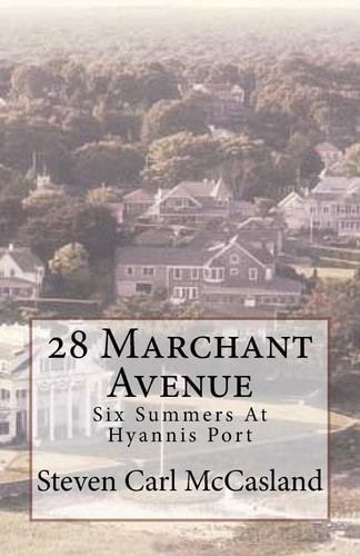 28 Marchant Avenue Six Summers At Hyannisport
