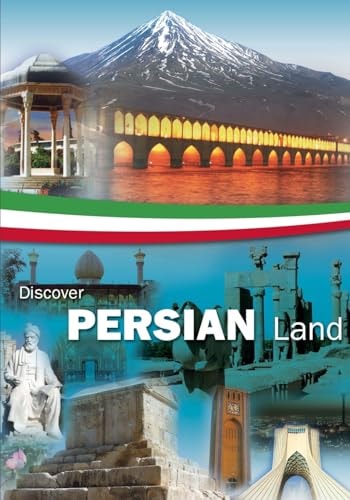 Discover Persian Land A Beautiful Land in the Middle East With Many Historical and Natural Attractions