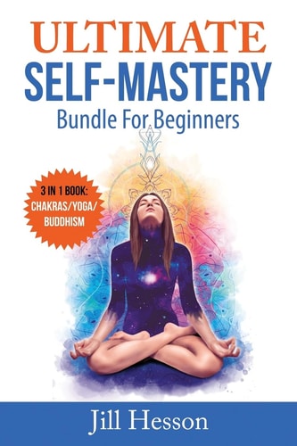 Ultimate Self-Mastery Bundle for Beginners 3 in 1 Bundle