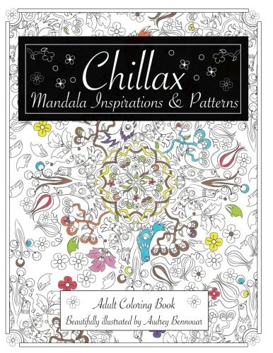 Chillax Mandala Inspirations and Patterns Adult Coloring Book
