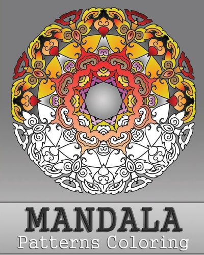 Mandala Patterns Coloring 50 Unique Mandala Designs, Relaxing Coloring Book For Adults, Anti-Stress Coloring Book, Arts Fashion, Art Color Therapy