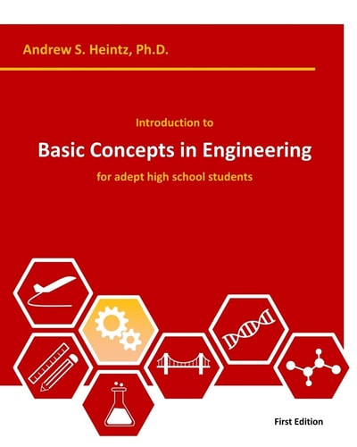 Introduction to Basic Concepts in Engineering For Adept High School Students