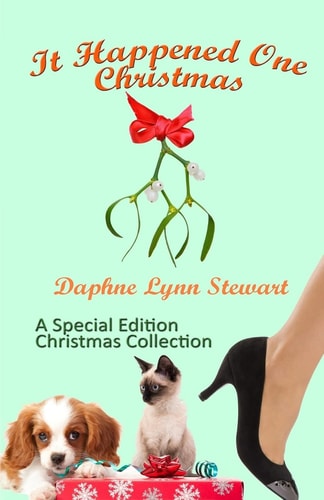 It Happened One Christmas A Special Edition Christmas Collection