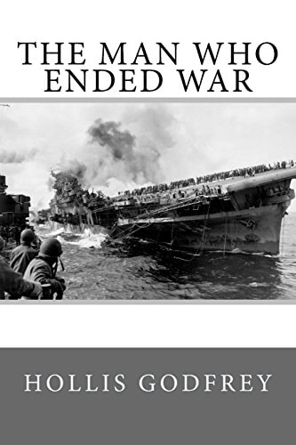 The Man Who Ended War