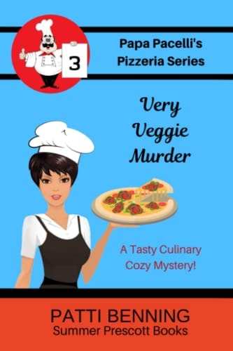 Very Veggie Murder Book 3 in Papa Pacelli's Pizzeria Series