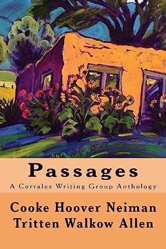 Passages A Corrales Writing Group Anthology