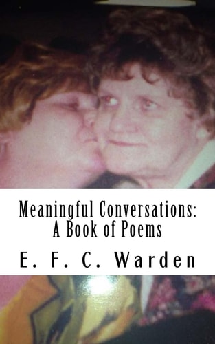Meaningful Conversations A Book of Poems