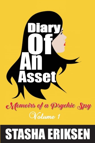 Diary of an Asset Memoirs of a Psychic Spy