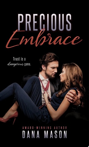Precious Embrace Embrace Series, Book 2