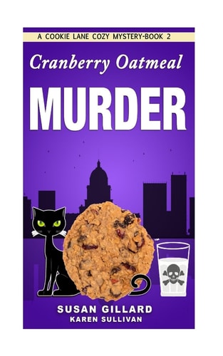 Cranberry Oatmeal Murder A Cookie Lane Cozy Mystery - Book 2